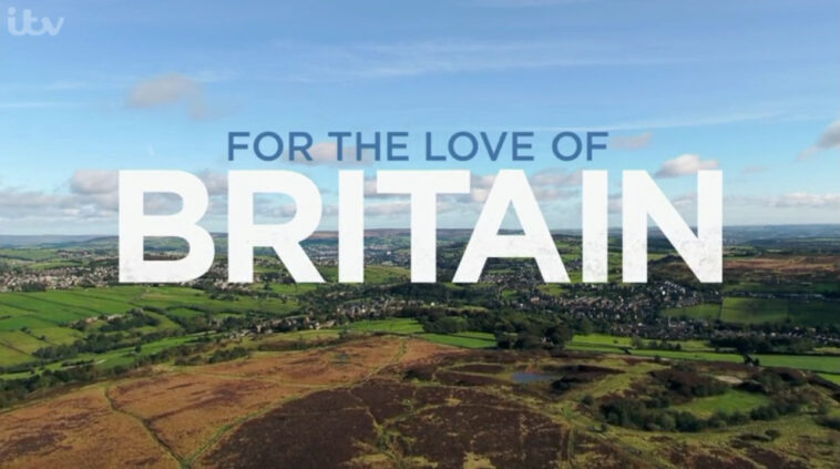 For the Love of Britain (ITV UK)